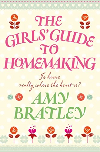 Stock image for The Girl's Guide to Homemaking for sale by AwesomeBooks