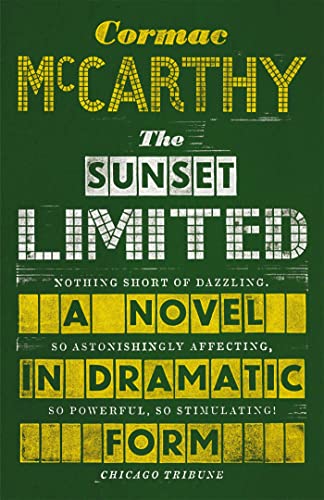 Stock image for The Sunset Limited : A Novel in Dramatic Form for sale by Better World Books Ltd
