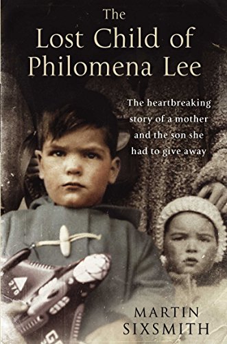 Stock image for The Lost Child of Philomena Lee: A Mother, Her Son, and a Fifty-Year Search for sale by Goodwill Books