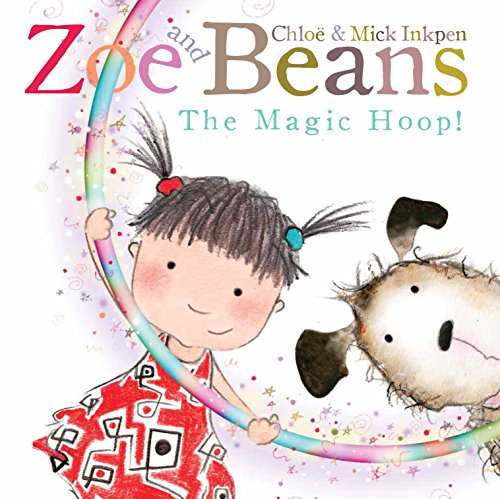 Imagen de archivo de The Magic Hoop (Zoe and Beans) a la venta por Front Cover Books