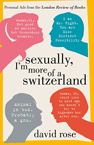 Stock image for Sexually, I'm more of a Switzerland: Personal Ads from the London Review of Books for sale by ThriftBooks-Dallas