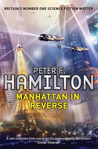 Hamilton, P: Manhattan in Reverse (9780330522205) by Peter F. Hamilton