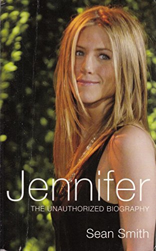 Stock image for Jennifer The Unauthorized Biography for sale by WorldofBooks