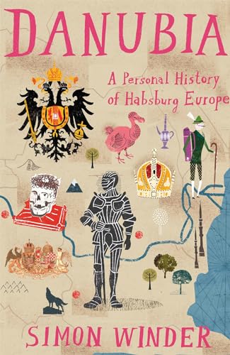 Beispielbild fr Danubia : A Personal History of Habsburg Europe zum Verkauf von Better World Books