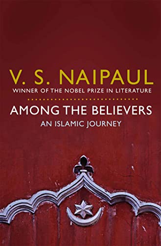 Stock image for Among the Believers: An Islamic Journey for sale by Chiron Media