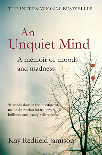 Imagen de archivo de An Unquiet Mind: A memoir of moods and madness a la venta por WorldofBooks