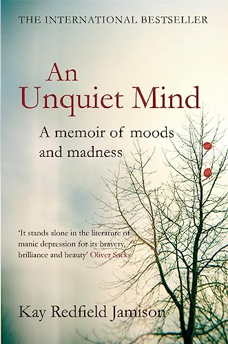 Stock image for An Unquiet Mind: A memoir of moods and madness for sale by WorldofBooks