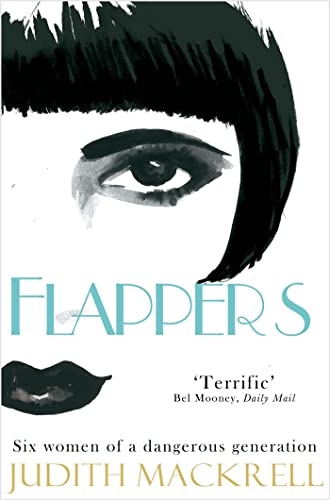 9780330529525: Flappers: Six Women of a Dangerous Generation