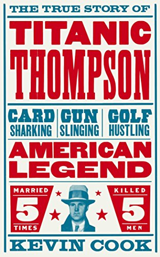 Beispielbild fr Titanic Thompson: The Man Who Bet on Everything zum Verkauf von AwesomeBooks