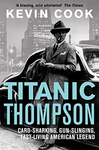 Stock image for Titanic Thompson: The Man Who Bet on Everything for sale by SecondSale