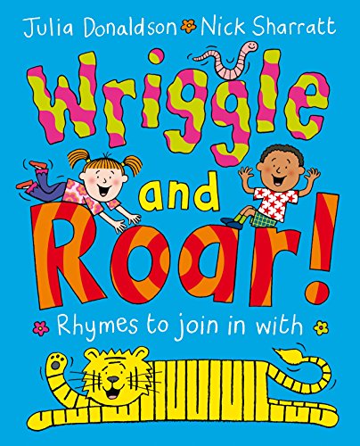 Wriggle and Roar! (9780330531658) by Julia Donaldson
