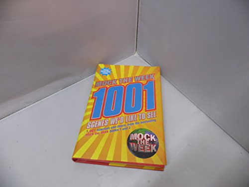 Imagen de archivo de Mock the Week: 1001 Scenes We'd Like to See a la venta por WorldofBooks