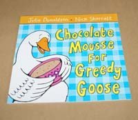 Stock image for Chocolate Mousse for Greedy Goose for sale by AwesomeBooks