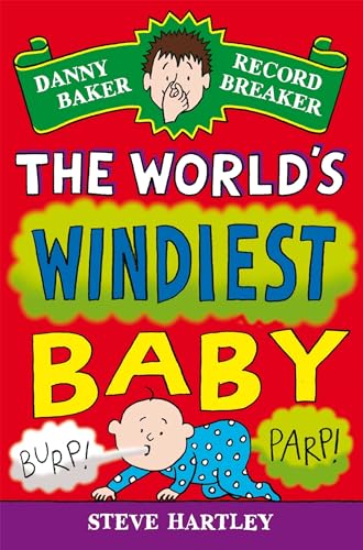 Stock image for Danny Baker Record Breaker: The World's Windiest Baby (Danny Baker Record Breaker, 6) for sale by WorldofBooks