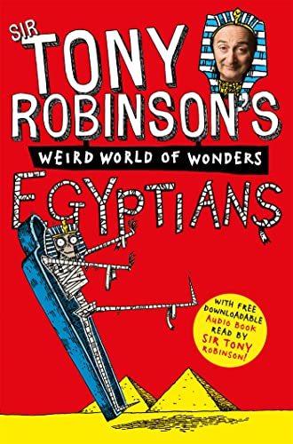 Imagen de archivo de Tony Robinson's Weird World of Wonders! Egyptians a la venta por Books From California