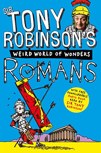 Stock image for Romans (Sir Tony Robinson's Weird World of Wonders, 6) for sale by WorldofBooks