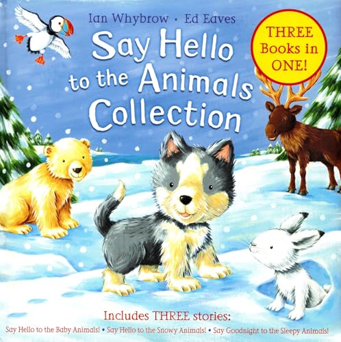 Beispielbild fr Say Hello to the Animals Collection: Say Hello to the Baby Animals / Say Hello to the Snowy Animals / Say Goodnight to the Sleepy Animals (3 Books in 1) zum Verkauf von Bookmonger.Ltd