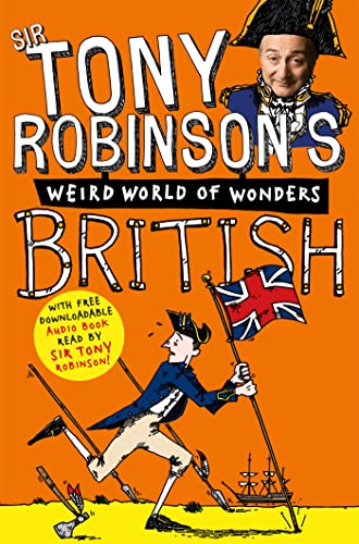 Stock image for British (Sir Tony Robinson's Weird World of Wonders, 3) for sale by WorldofBooks