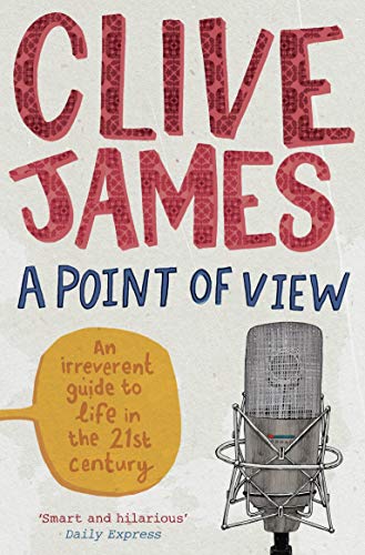 Stock image for A Point of View. Clive James for sale by ThriftBooks-Dallas