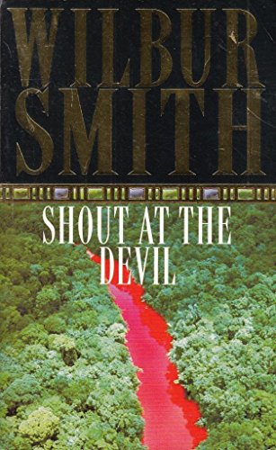 Shout at the Devil (9780330535403) by Wilbur Smith