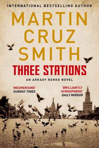 Three Stations (9780330535694) by Smith, Martin Cruz