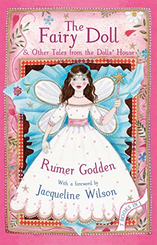 Stock image for The Fairy Doll and other Tales from the Dolls' House: The Best of Rumer Godden for sale by WorldofBooks