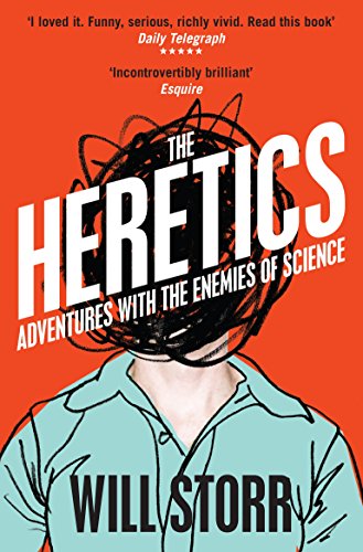 Imagen de archivo de The Heretics: Adventures with the Enemies of Science a la venta por WorldofBooks