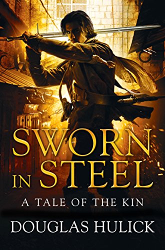 Beispielbild fr Sworn in Steel (A Tale of the Kin, 2) zum Verkauf von WorldofBooks