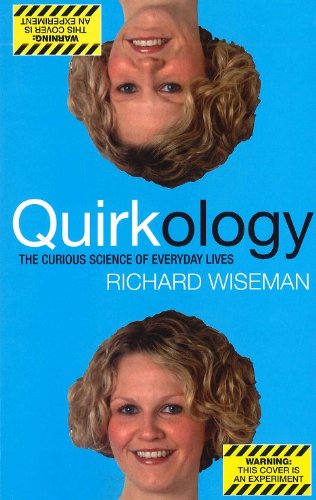 Stock image for Quirkology The Curious Science of Everyday Lives by Richard Wiseman for sale by WorldofBooks