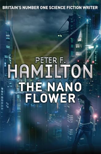 9780330537810: The Nano Flower: Peter F. Hamilton