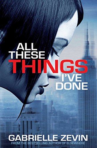 9780330537896: All These Things I've Done (Gabrielle Zevin Birthright Trilogy)