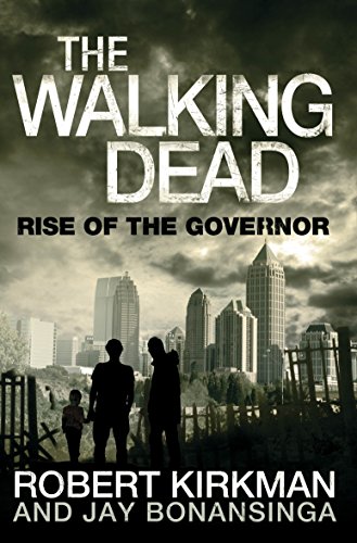 9780330541336: The Walking Dead: Rise of the Governor. Robert Kirkman, Jay Bonansinga