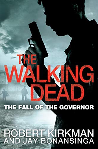 9780330541381: The Fall of the Governor Part One: 3 (The Walking Dead, 3)