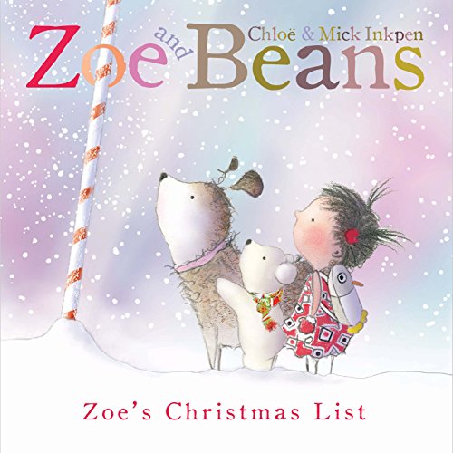 Beispielbild fr Zoe and Beans: Zoe's Christmas List zum Verkauf von AwesomeBooks