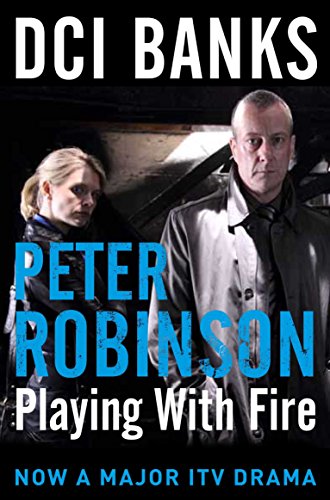 9780330544368: DCI BANKS: Playing With Fire (The Inspector Banks Series)