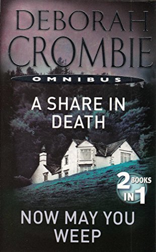 A share in death-Now may you weep (9780330545747) by Deborah Crombie