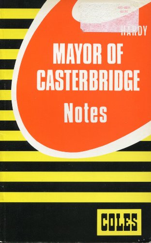 Hardy's Mayor of Casterbridge (Coles Notes)