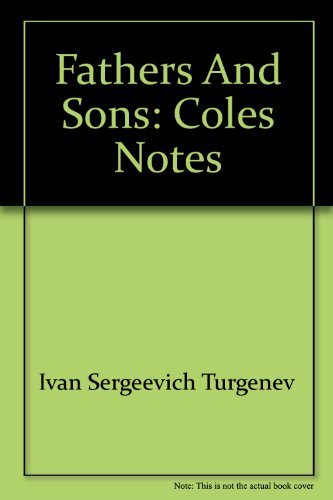 Fathers and Sons: Coles Notes (9780330882347) by Ivan Turgenev