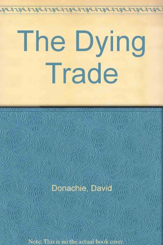 9780330921442: The Dying Trade