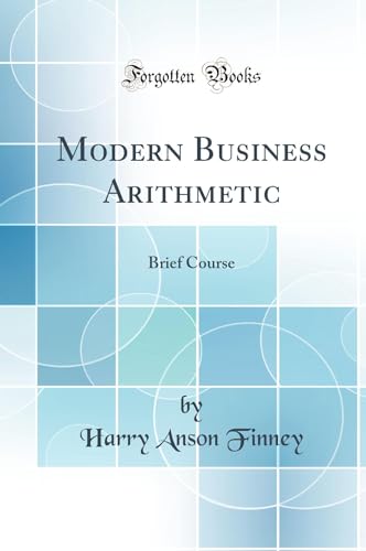 Stock image for Modern Business Arithmetic Brief Course Classic Reprint for sale by PBShop.store US