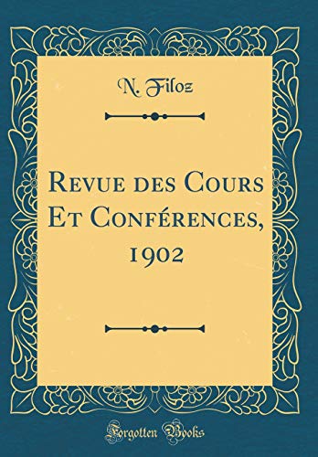 9780331057331: Revue des Cours Et Confrences, 1902 (Classic Reprint)