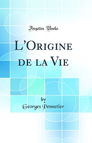 Stock image for L'Origine de la Vie Classic Reprint for sale by PBShop.store US