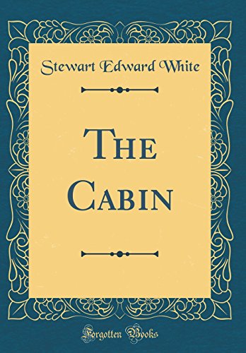 Beispielbild fr The Cabin Classic Reprint zum Verkauf von PBShop.store US