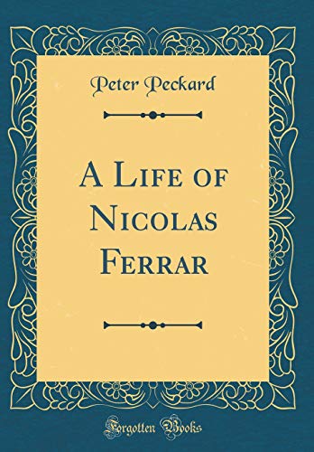 Stock image for A Life of Nicolas Ferrar Classic Reprint for sale by PBShop.store US