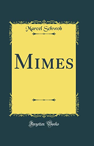 Imagen de archivo de Mimes Classic Reprint a la venta por PBShop.store US