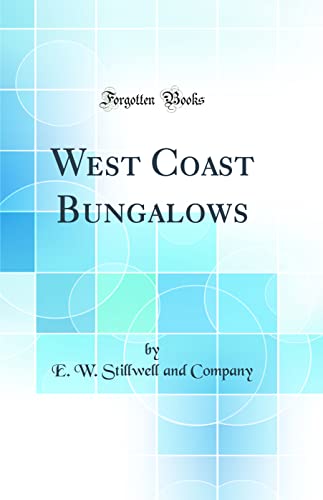 9780331235326: West Coast Bungalows (Classic Reprint)