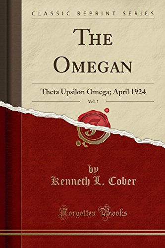 9780331256468: The Omegan, Vol. 1: Theta Upsilon Omega; April 1924 (Classic Reprint)