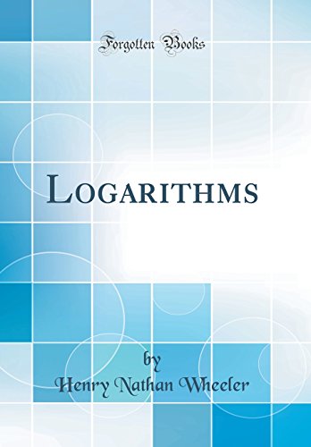 Imagen de archivo de Logarithms Classic Reprint a la venta por PBShop.store US