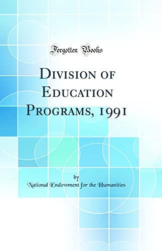 Stock image for Division of Education Programs, 1991 (Classic Reprint) for sale by PBShop.store US