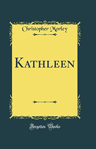 Stock image for Kathleen Classic Reprint for sale by PBShop.store US